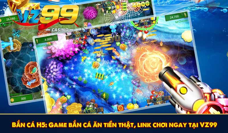 Bắn cá H5: Game bắn cá ăn tiền thật