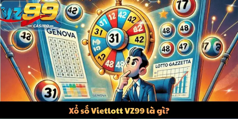 Xổ số Vietlott VZ99 là gì?